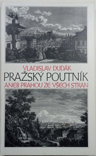 Pražský poutník aneb Prahou ze všech stran