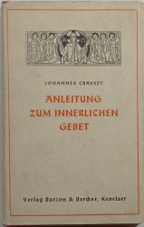 Anleitung zum innerlichen gebet - 