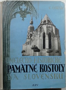 Umelecko-historické pamätné kostoly na Slovesku (slovensky)