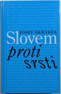 Slovem proti srsti