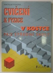 Cvičení k fyzice v kostce - 