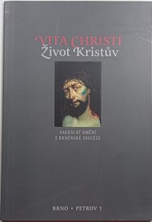 Vita Christi - Život Kristův