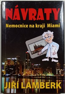 Návraty: Nemocnice na kraji Miami