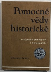 Pomocné vědy historické v současném archivnictví a historiografii - 