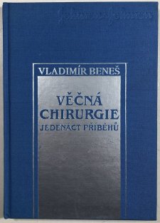 Věčná chirurgie - jedenáct příběhů