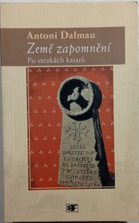 Země zapomnění - Po stezkách katarů