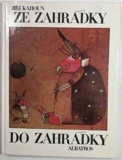 Ze zahrádky do zahrádky