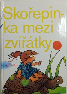 Skořepinka mezi zvířátky a jiná vyprávění