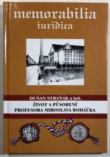 Život a působení profesora Miroslava Boháčka