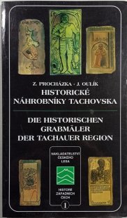 Historické náhrobníky Tachovska / Die Historischen Grabmäler der Tachauer Region