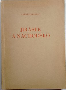 Jirásek a Náchodsko