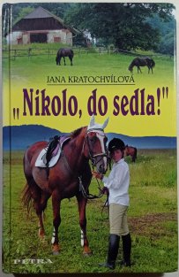 Nikolo, do sedla!