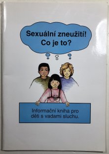 Sexuální zneužití! Co je to?