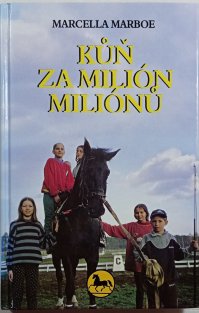 Kůň za milión miliónů