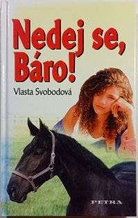 Nedej se, Báro!