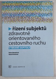 Řízení subjektů zdravotně orientovaného cestovního ruchu