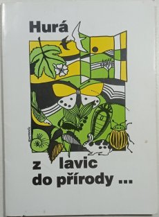 Hurá z lavic do přírody