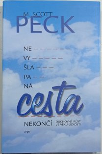 Nevyšlapaná cesta nekončí: duchovní růst ve věku úzkosti