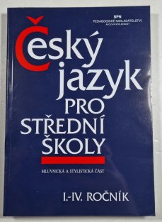 Český jazyk pro SŠ I. - IV. ročník