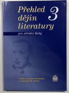 Přehled dějin literatury 3 pro střední školy