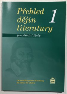 Přehled dějin literatury 1 pro střední školy