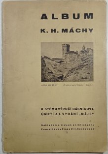 Album Karla Hynka Máchy k stému výročí básníkova úmrtí a 1. vydání Máje