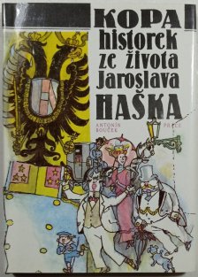 Kopa historek ze života Jaroslava Haška