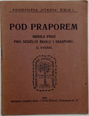 Pod praporem sbírka písní pro nedělní školu i diasporu - 