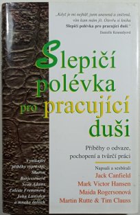 Slepičí polévka pro pracující duši