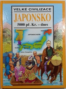 Velké civilizace - Japonsko 5000 př. Kr. - dnes