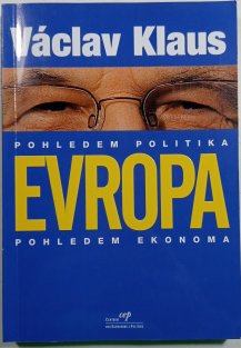 Evropa pohledem politika, pohledem ekonoma