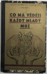 Co má věděti každý mladý muž, co má věděti každá mladá žena (2 v 1) - 