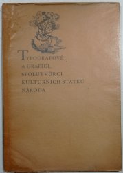 Typografové a grafici, spolutvůrci kulturních statků národa - 