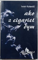 Ako z cigariet dym (slovensky) - 