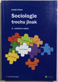 Sociologie trochu jinak