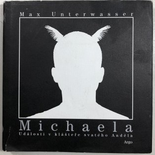 Michaela - Události v klášteře svatého Anděla