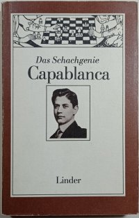 Das Schachgenie Capablanca