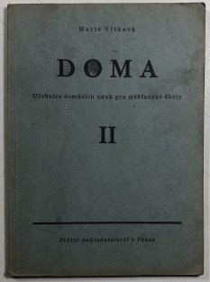 Doma - učebnice domácích nauk pro měšťanské školy II. díl