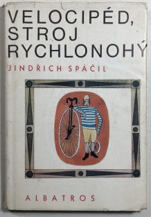 Velocipéd, stroj rychlonohý