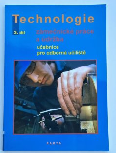 Technologie - Zámečnické práce a údržba 3. díl