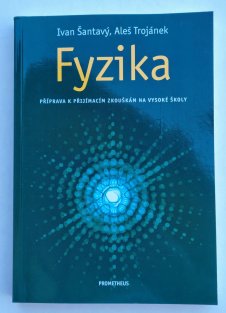 Fyzika - Příprava k přijímacím zkouškám na vysoké školy