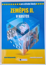 Zeměpis II. v kostce pro SŠ - regionální geografie