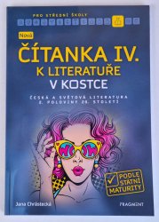 Nová čítanka IV. k Literatuře v kostce pro SŠ - 