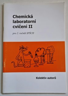 Chemická laboratorní cvičení II pro 2. ročník SPŠCH