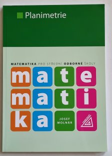 Matematika pro SŠ - Planimetrie