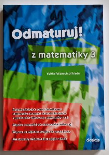 Odmaturuj! z matematiky 3