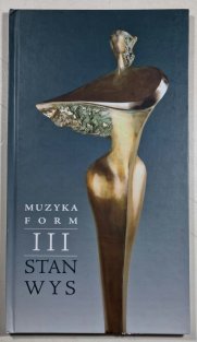 Muzyka form III - Stanwys ( Stanislaw Wysocki )