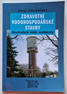 Zdravotní vodohospodářské stavby - Akumulace vody - vodojemy