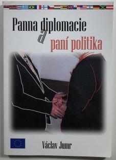 Panna diplomacie a paní politika