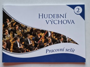 Hudební výchova 2 - pracovní sešit 